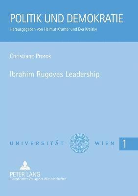 Christiane Prorok - Ibrahim Rugovas Leadership, Häftad