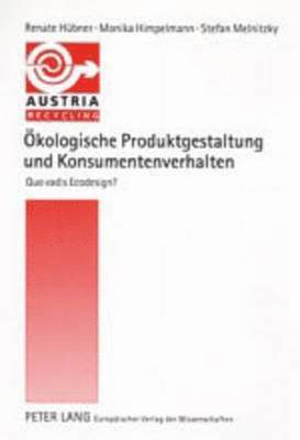 Stefan Melnitzky, Renate Hübner, Monika Himpelmann - Oekologische Produktgestaltung Und Konsumentenverhalten, Häftad