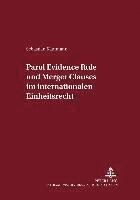 bokomslag Parol Evidence Rule Und Merger Clauses Im Internationalen Einheitsrecht