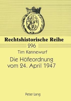 Tim Kannewurf - Hoefeordnung vom 24. April 1947, Häftad