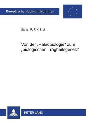 bokomslag Von der Palaeobiologie zum biologischen Traegheitsgesetz