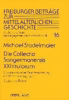 Michael Stadelmaier, Werner Mordek - Die Collectio Sangermanensis XXI Titulorum, Häftad