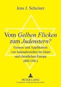 bokomslag Vom Gelben Flicken zum Judenstern?