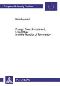bokomslag Foreign Direct Investment, Ownership, and the Transfer of Technology