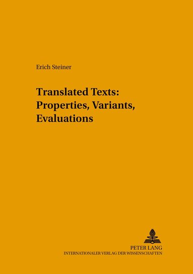 Erich Steiner, Erich Steiner - Translated Texts: Properties, Variants, Evaluations, Häftad
