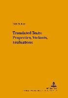Translated Texts: Properties, Variants, Evaluations 1