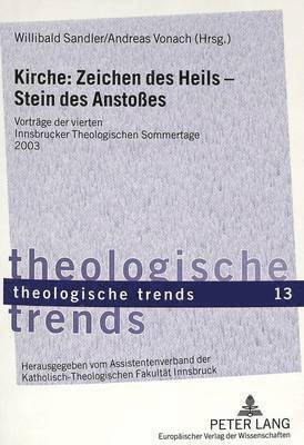 bokomslag Kirche: Zeichen Des Heils - Stein Des Anstoßes