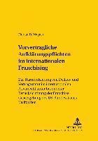 bokomslag Vorvertragliche Aufklaerungspflichten im internationalen Franchising: Zur Harmonisierung von Delikts- und Vertragsstatut im internationalen Privatrech