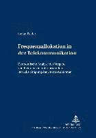 Stefan Felder, Wirtschaftsuniversität Wien - Frequenzallokation in Der Telekommunikation, Häftad