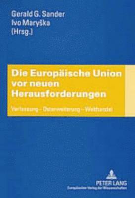 Gerald G Sander, Ivo Maryska, Gerald G. Sander - Die Europaeische Union VOR Neuen Herausforderungen, Häftad