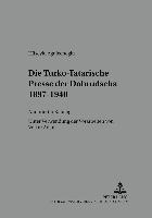 bokomslag Die Turko-Tatarische Presse Der Dobrudscha 1897-1940