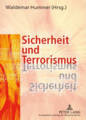 Waldemar Hummer - Sicherheit Und Terrorismus, Häftad