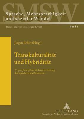 Jürgen Erfurt - Transkulturalitaet und Hybriditaet, Häftad
