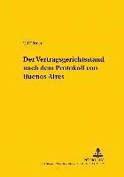 Der Vertragsgerichtsstand Nach Dem Protokoll Von Buenos Aires 1