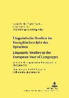 Linguistische Studien im Europaeischen Jahr der Sprachen Linguistic Studies in the European Year of Languages 1