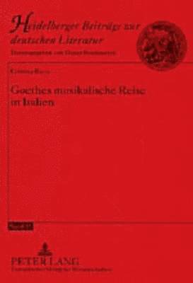 Cristina Ricca, Dieter Borchmeyer - Goethes Musikalische Reise in Italien, Häftad