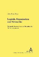 bokomslag Logistik, Organisation Und Netzwerke