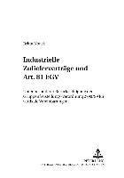 Industrielle Zuliefervertraege Und Art. 81 Egv 1