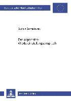 Der Allgemeine Wiedereinstellungsanspruch