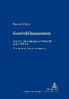 Thorsten Sellhorn, Bernhard Pellens, Roland Gabriel - Goodwill Impairment, Häftad