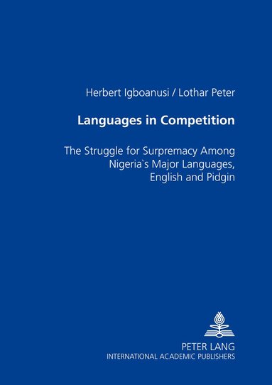 Herbert Igboanusi, Lothar Peter - Languages in Competition, Häftad