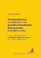 bokomslag Verhaltenskodizes Im Nationalen Und Grenzueberschreitenden Elektronischen Geschaeftsverkehr