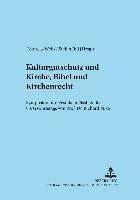 bokomslag Kulturgutschutz Und Kirche, Bibel Und Kirchenrecht