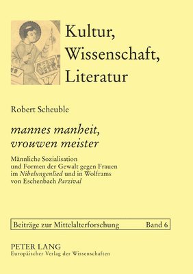 Robert Scheuble - mannes manheit, vrouwen meister, Häftad