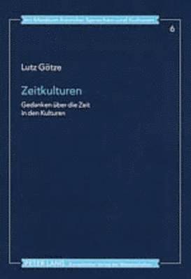 Lutz Götze, Lutz Götze - Zeitkulturen, Häftad