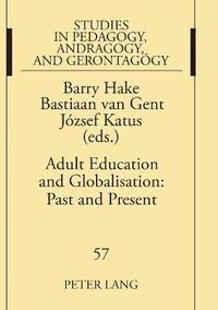 bokomslag Adult Education and Globalisation: Past and Present