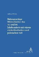 Mehrsprachige Woerterbuecher Des 16. Bis 18. Jahrhunderts Mit Einem Niederlaendischen Und Polnischen Teil 1
