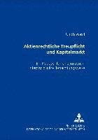 bokomslag Aktienrechtliche Treupflicht Und Kapitalmarkt