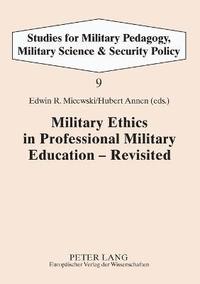 bokomslag Military Ethics in Professional Military Education - Revisited