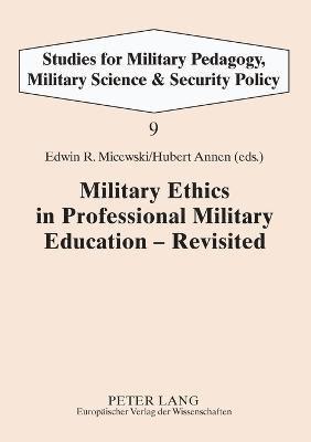 bokomslag Military Ethics in Professional Military Education - Revisited