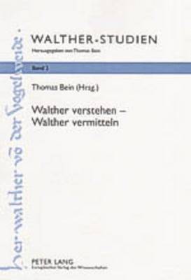 Thomas Bein, Thomas Bein - Walther Verstehen - Walther Vermitteln, Inbunden