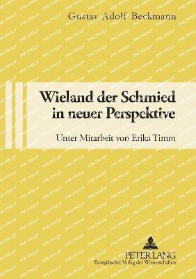 Gustav Adolf Beckmann - Wieland der Schmied in neuer Perspektive, Häftad