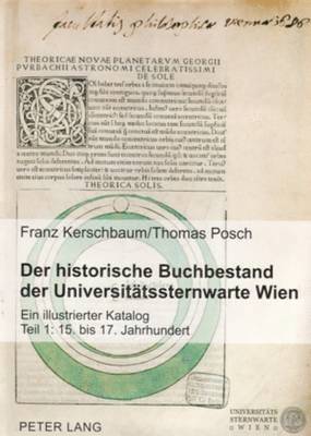 Franz Kerschbaum, Thomas Posch - Der Historische Buchbestand Der Universitaetssternwarte Wien, Häftad