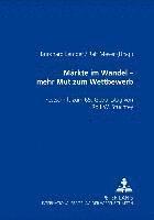 bokomslag Maerkte Im Wandel - Mehr Mut Zu Wettbewerb