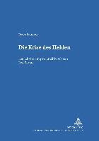 Peter Lauener, Hans-Harald Müller - Die Krise Des Helden, Häftad