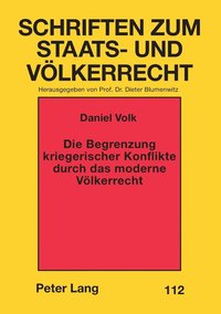 bokomslag Begrenzung kriegerischer Konflikte durch das moderne Voelkerrecht