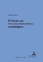 bokomslag Eu-Recht Und Schranken Hoheitlicher Staatstaetigkeit