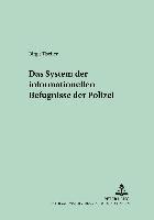 System Der Informationellen Befugnisse Der Polizei