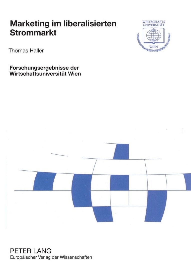 Thomas Haller, Wirtschaftsuniversität Wien, Wirtschaftsuniversitat Wien - Marketing im liberalisierten Strommarkt, Häftad