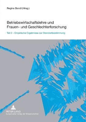 Regine Bendl - Betriebswirtschaftslehre und Frauen- und Geschlechterforschung, Häftad