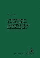 bokomslag Die Beschraenkung Der Strafrechtlichen Haftung Fuer Aerztliche Behandlungsfehler