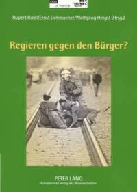 bokomslag Regieren Gegen Den Buerger?