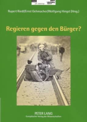 bokomslag Regieren Gegen Den Buerger?