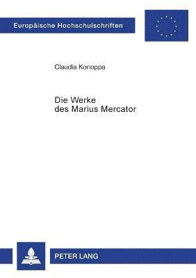 Claudia Konoppa - Werke des Marius Mercator, Häftad