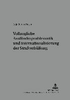 bokomslag Vollzugliche Auslaenderproblematik Und Internationalisierung Der Strafverbuessung