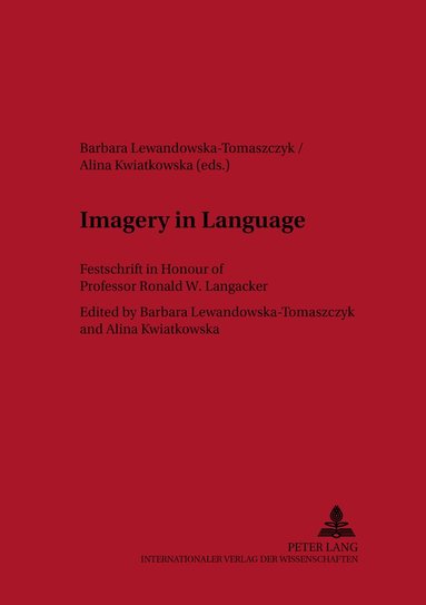 Barbara Lewandowska-Tomaszczyk, Alina Kwiatkowska - Imagery in Language, Häftad